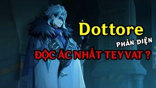 Dottore - Kẻ tội đồ thực sự của Teyvat |  Genshin Impact