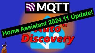 MQTT 102: Updates to Home Assistant MQTT Discovery for 2024.11