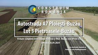 Autostrada A7 Ploiești-Buzău Lot 3 | #NUROL #MAKYOL | complet | 2024.09.28