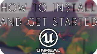 How to Download and Install Unreal Engine 4 [Tutorial]