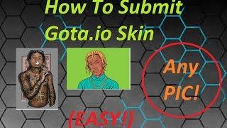 How To: Submit A Gota.io Skin (Very EASY) (Any Picture)