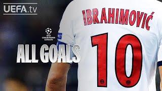 All #UCL Goals: ZLATAN IBRAHIMOVIĆ