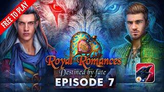 Royal Romances Episode 7: Destined by Fate Full Walkthrough