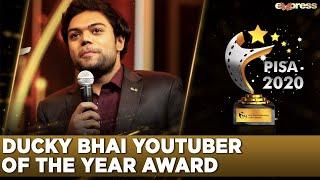 Ducky Bhai Youtuber Of The Year Award | PISA Award 2020 | Express Tv | I2O2O