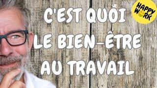 Happy Work - C'est quoi le bien-être au travail ? - Gaël Chatelain-Berry