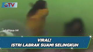 Viral! Istri Labrak Suami yang Asyik Mesum dengan Selingkuhan saat Bulan Ramadan - BIS 17/03