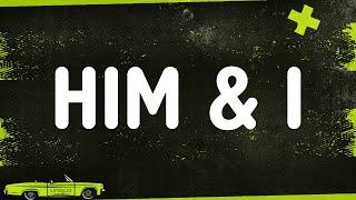 G Eazy & Halsey - Him & I (Lyrics)
