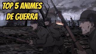 TOP 5 Mejores Animes de Guerra