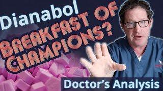 Dianabol the Breakfast of Champions? - Doctor's Analysis  of Side Effects & Properties