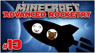 MAKING A ROCKET AND A LAUNCH PAD - #13 Let's Play Advanced Rocketry [Minecraft 1.12.2]