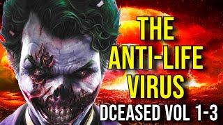 DCEASED (The Anti-Life Virus + Story) PART 1-3 EXPLAINED