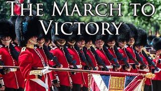 British March: The March to Victory