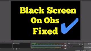 How To Fix Black Screen On OBS-Studio-25.0.8 in WINDOWS 10 || 2020 ||