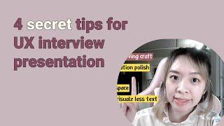 4 secret tips for UX interview presentation