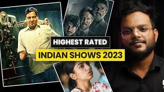 Top 7 Highest Rated IMDB Indian Shows On Netflix, Hotstar, Prime Video | Best IMDB Rated Series 2023