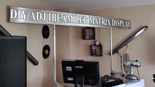 DIY Projekt: ADJ IBeam LED Display - Part 1