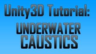 [Unity 4] Creating under water caustics (JavaScript)