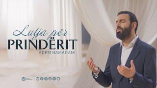 ADEM RAMADANI  |  LUTJA PËR  PRINDËRIT (Official Video)