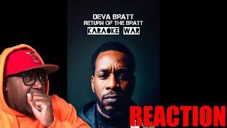 Deva Bratt - Return of the Bratt (Karaoke War) 𝐑𝐄𝐀𝐂𝐓𝐈𝐎𝐍