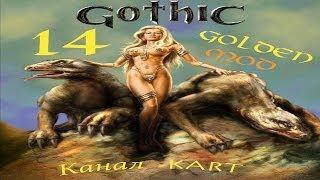 Gothic 1: Golden Mod - Эпизод 14 [Юнитор в форте]