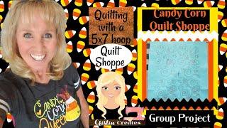 Kimberbell Candy Corn Quilt Shoppe – 5x7 Users Quilt Shoppe Block 10 - Group Project
