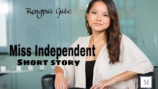 Miss Independent (short story)// Rengpuii Guite