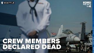 Search shifts to recovery after death declaration for Navy jet crash crew members