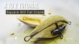 A to Z Lurebuilding Tutorial | Square Bill Balsa Wood Fat Crank  part one