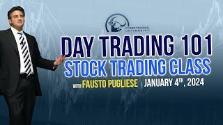 Day Trading 101 Stock Trading Class with Fausto Pugliese | January 4th, 2024