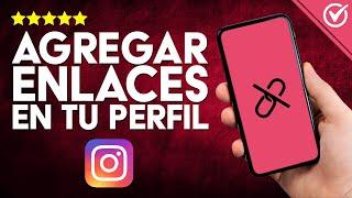 Cómo AGREGAR VARIOS ENLACES en tu Perfil en Instagram | Hasta 5 Enlaces en la bio