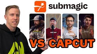 Submagic vs CapCut - What is Better Choice?