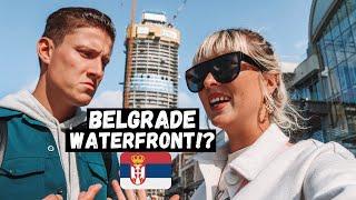 Serbian’s HATE This?! First impression of Belgrade Waterfront! Dubai’s City of the Future!?