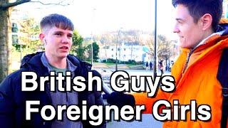 Are British Guys Into Foreign Girls?