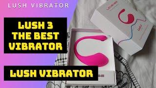 LUSH 3 | The best Vibrator | HTTP://DISC0UNT.L0VENSE.COM