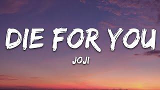 Joji - Die For You (Lyrics)