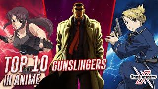 Top 10 Gunslingers In Anime