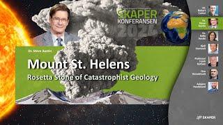 Dr. Steve Austin - SKAPERKONFERANSEN 2024 - Mount St. Helens