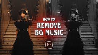 how to remove background music ; premiere pro