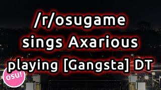 /r/osugame sings Axarious playing pensamento tipico de esquerda caviar [Gangsta] DT