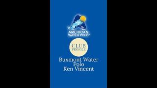 Club Profile: Buxmont Water Polo Ken Vincent