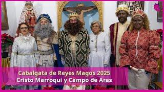 CABALGATA DE REYES MAGOS CRISTO Y CAMPOARAS 2025 LUCENA