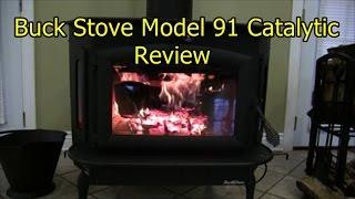 Buck Stove Model 91 Catalytic Review