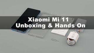 Xiaomi Mi 11 Unboxing & Hands On