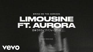 Bring Me The Horizon - liMOusIne ft. AURORA (Live from Japan)