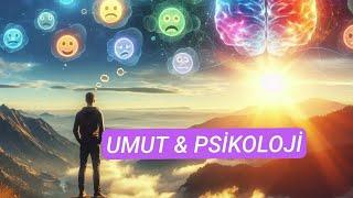 UMUT VE PSİKOLOJİK SAĞLAMLIK