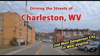 Streets of Charleston WV - 2nd Most Dangerous City in West Virginia