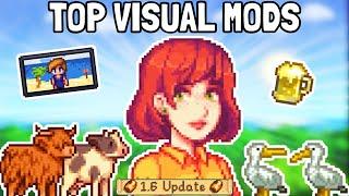 The Best Visual Mods To Use in Stardew Valley 1.6!