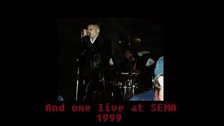 And One - Live At The SEMA 1999  [ [ [ FULL SHOW ] ] ]