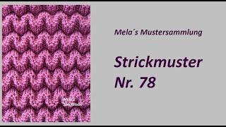 Strickmuster Nr. 78 - Muster in Reihen stricken  / rechts/links Muster / Wellenmuster