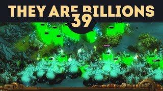 Финал финалов 800% (Часть 2) - They Are Billions - Кампания / Эпизод 39